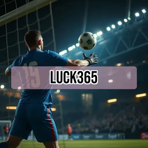 luck365: Game Online dengan Fitur dan Keunggulan Menarik